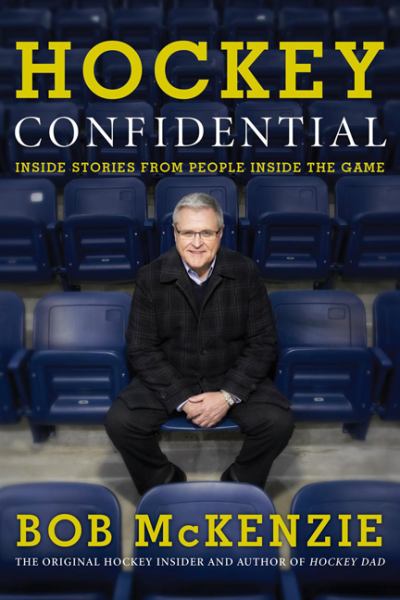 Hockey Confidential: Inside Stories from People Inside The Game