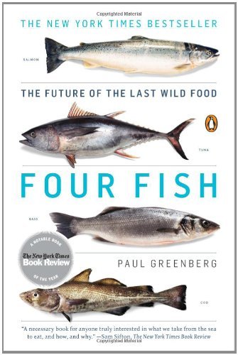 Four Fish: The Future of the Last Wild Food
