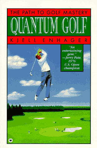 Quantum Golf: The Path to Golf Mastery