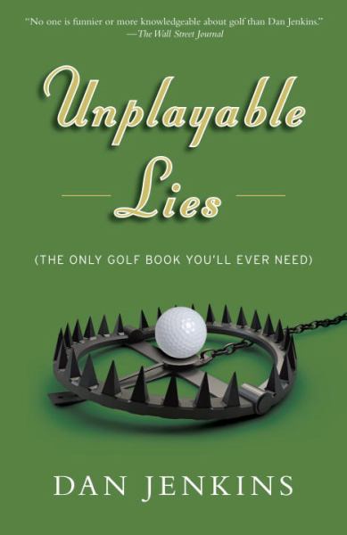 Unplayable Lies: Golf Stories (Anchor Sports)